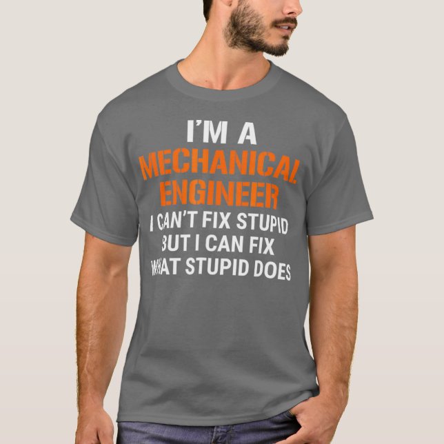 Funny mekanisk Ingenjör I-rät Fi Stupid Tee (Framsida)