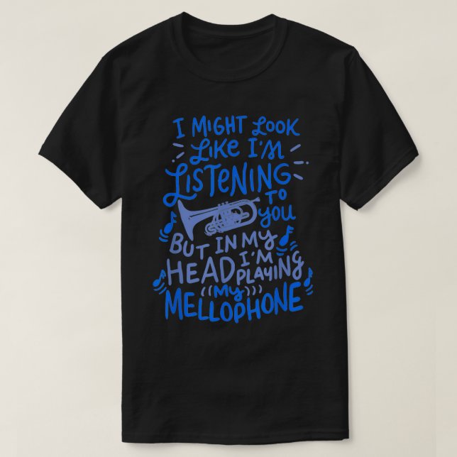 Funny Mellophone Player Marching Band Shirt Music T Shirt (Design framsida)