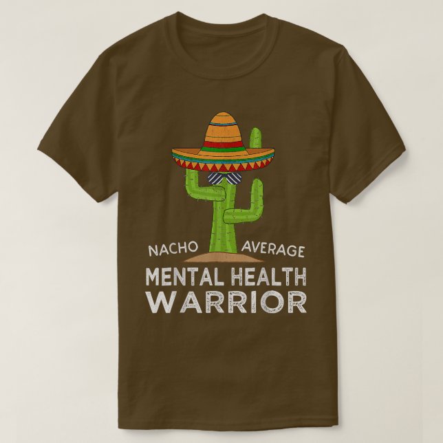 Funny Meme Awareness Mental Health Warrior 1370 T Shirt (Design framsida)