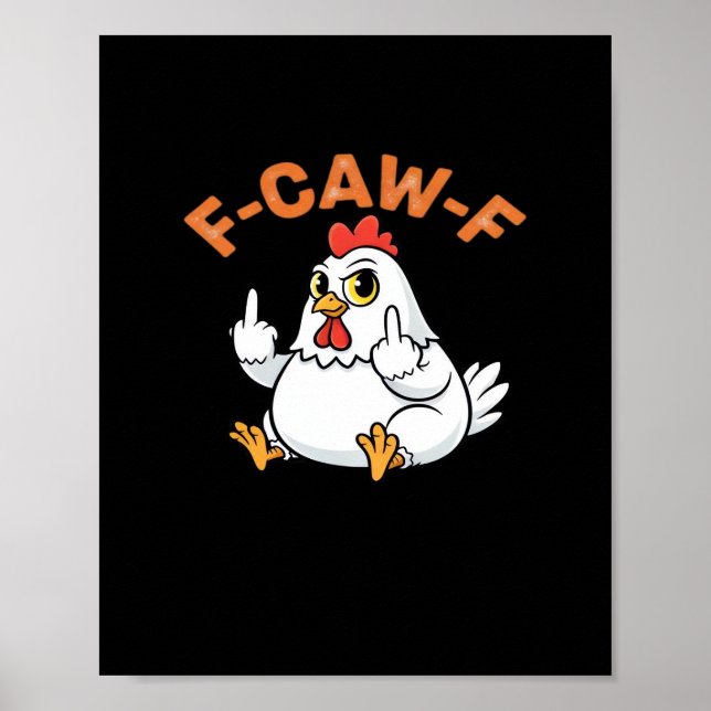 Funny Meme F-Caw-F Chicken Poster (Framsidan)
