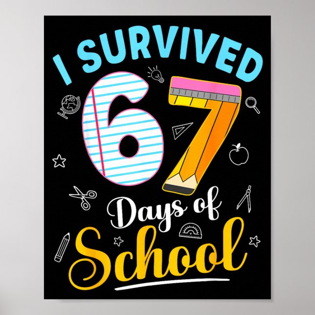 Funny Meme I Survived 67 Days Of School Teacher St Poster (Framsidan)