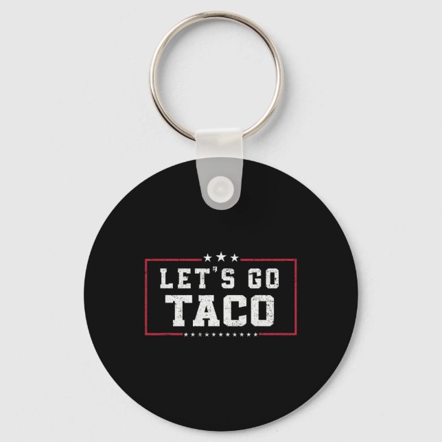 Funny Meme Låt oss Go Taco Nyckelring (Framsida)