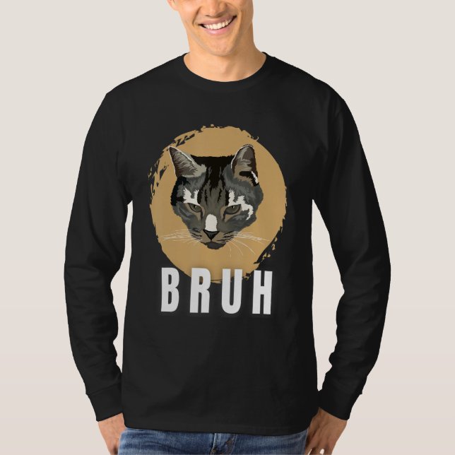Funny Meme saying Bruh with Cat Greetings Teens Bo T Shirt (Framsida)