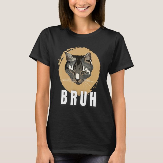 Funny Meme saying Bruh with Cat Greetings Teens Bo T Shirt (Framsida)