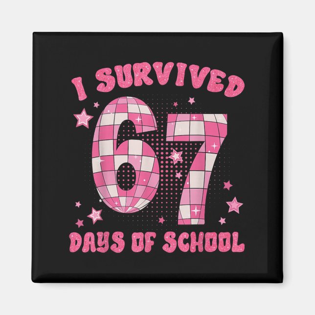 Funny Meme Six Seven Teacher I Survived 67 Days Of Magnet (Framsidan)