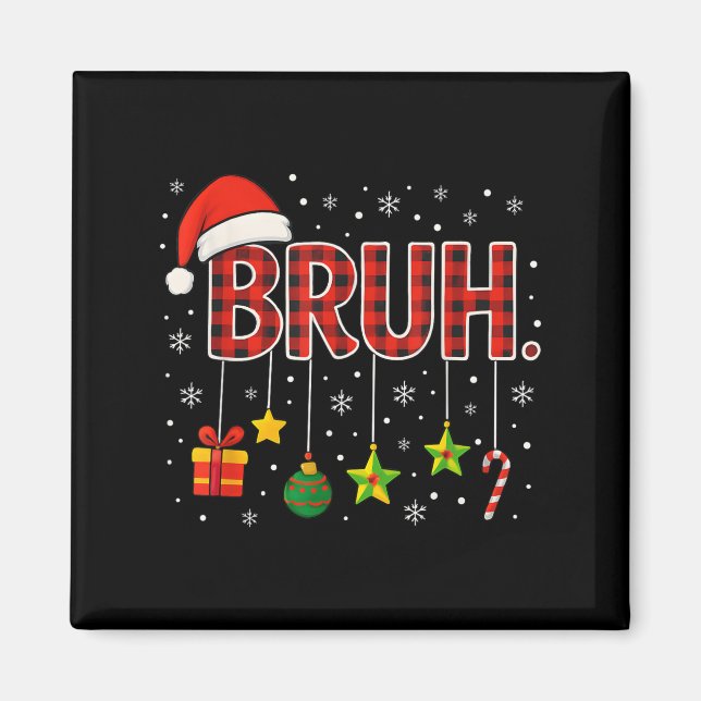 Funny Meme Tonåring  av Bruh-julbro Hälsning Magnet (Framsidan)