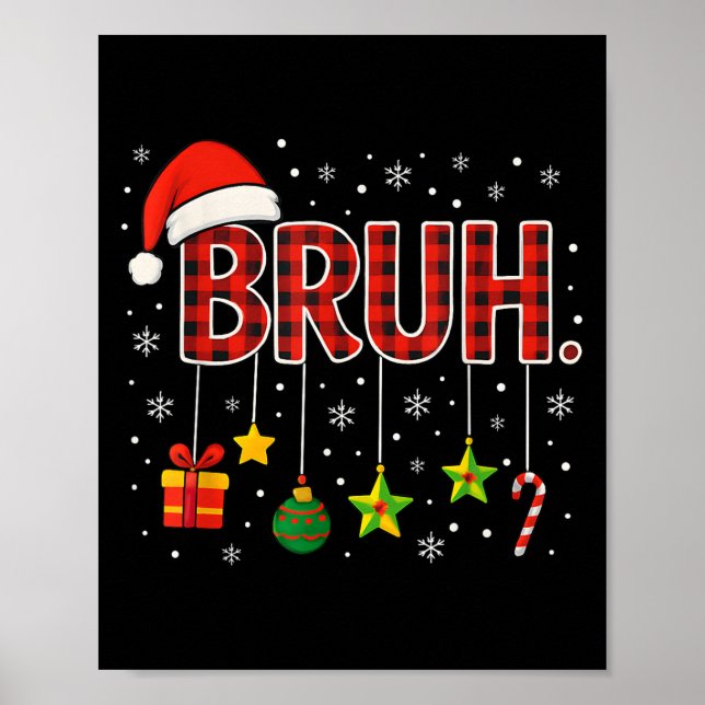 Funny Meme Tonåring  av Bruh-julbro Hälsning Poster (Framsidan)