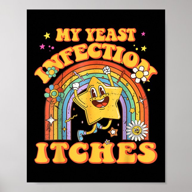 Funny Memone My Yast Infection Itches Konstig Humo Poster (Framsidan)