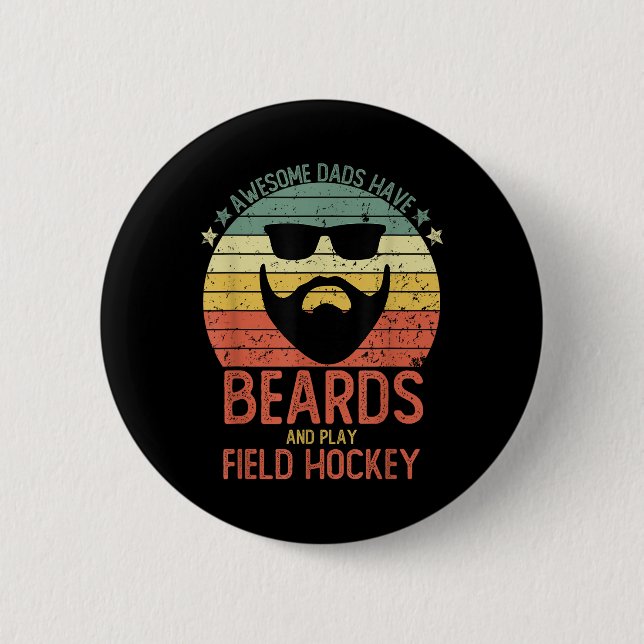 Funny Men Awesome Dads Have Beards And Play Field  Knapp (Framsida)