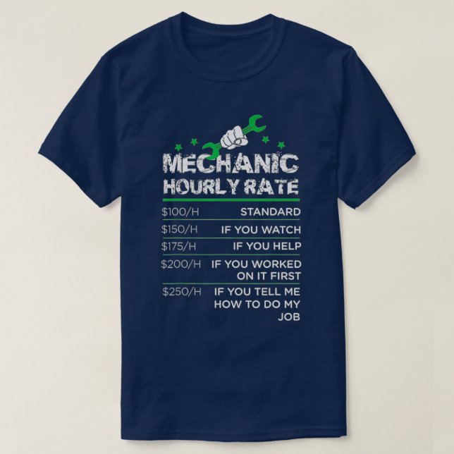 Funny Men Women Labor Rates Mechanic Hourly Rate G T Shirt (Design framsida)