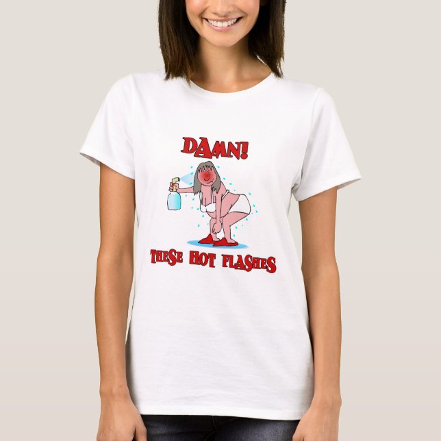 Funny Menopause Tee Shirt (Framsida)