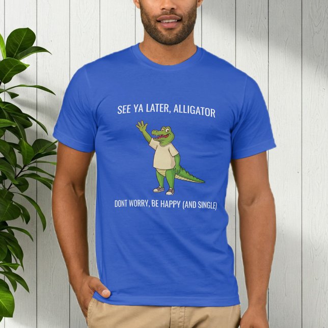 Funny Men's T-Shirt – Humorous Phrase  (Skapare uppladdad)