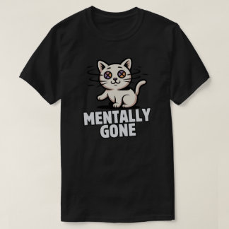 Funny Mentally Gone Cat Confused Illustration T Shirt