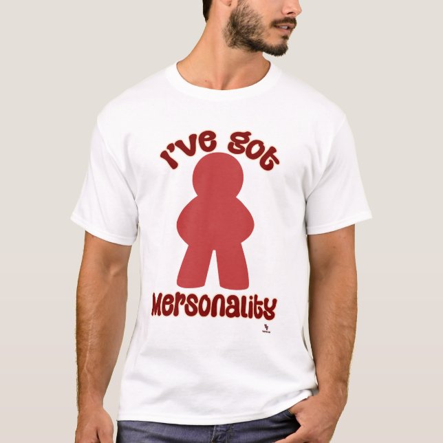 Funny Mersonality Game Piece Statement T Shirt (Framsida)