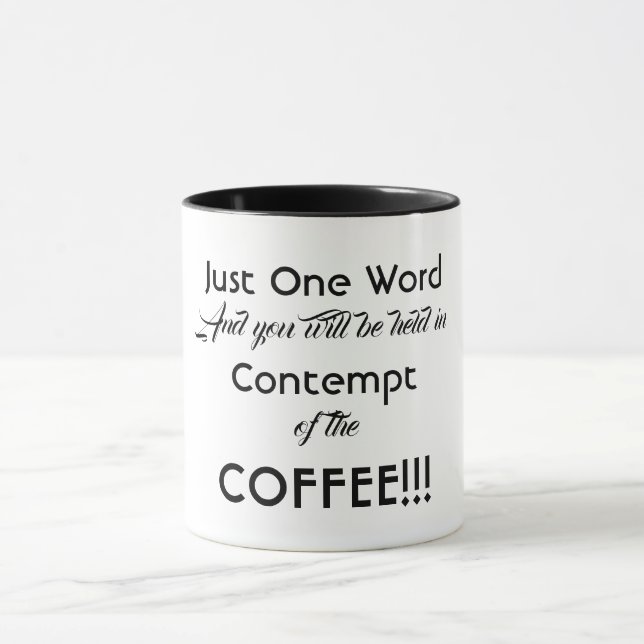 Funny Message Coffee Mugg (Center)