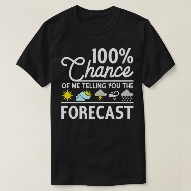 Funny Meteorologi Gift Weather Enthusiast Weather T Shirt (Design framsida)