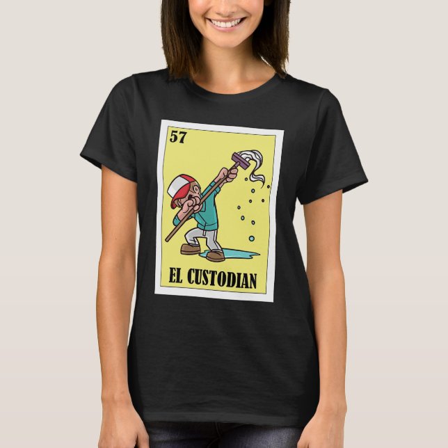 Funny Mexican for Janitors  El Custodian T Shirt (Framsida)