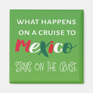 Funny Mexico Travel Vacation Door Decor Cruise Magnet