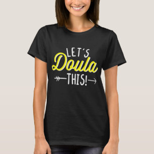 Funny Midfru Pun Låt oss Doula Den här Graviden T Shirt