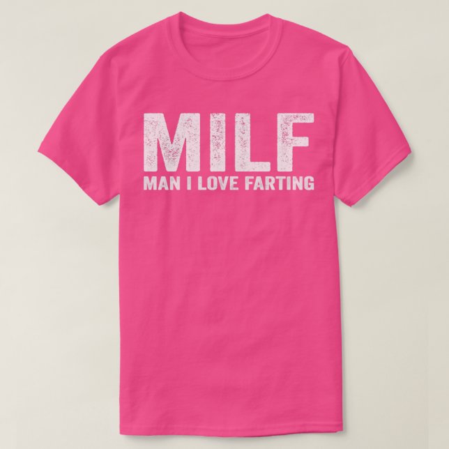 Funny MILF Fart Farter MILF Man I Kärlek Farting T Shirt (Design framsida)