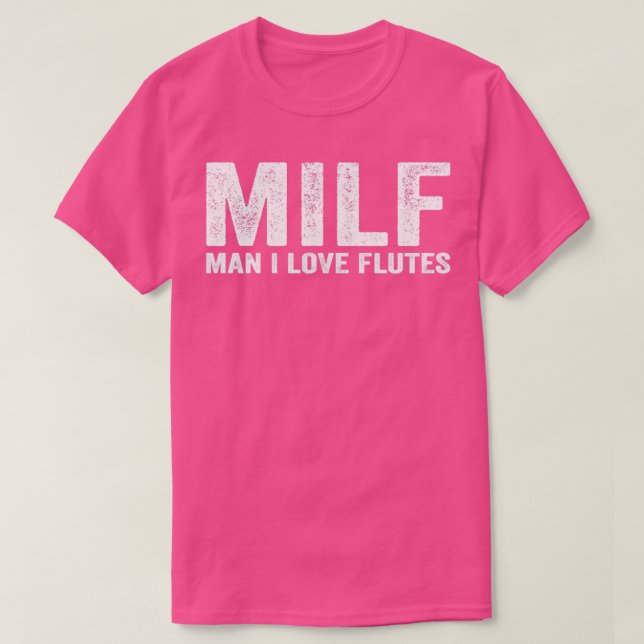 Funny MILF Flute Flutist MILF Man I Kärlek Flutes T Shirt (Design framsida)