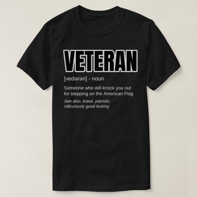 Funny Military Veteran Gift  VETERAN Definition  T Shirt (Design framsida)