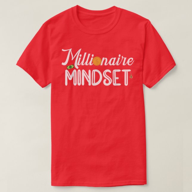 Funny Millionaire Mindset inspirationell motivatio T Shirt (Design framsida)
