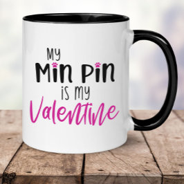 Funny Min Pin Valentine Day Mugg