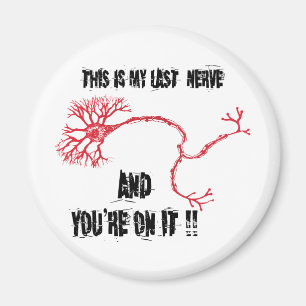 Funny Min senaste nerv Magnet