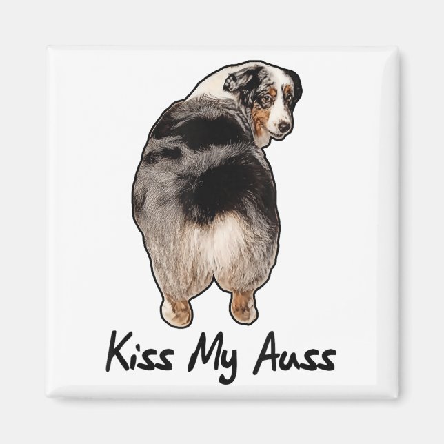 Funny Miniature Australian shepherd Kiss My Auss M Magnet (Framsidan)