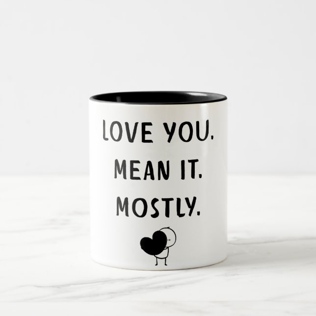 Funny Minimalist Love Quote Design Mug Två-Tonad Mugg (Center)