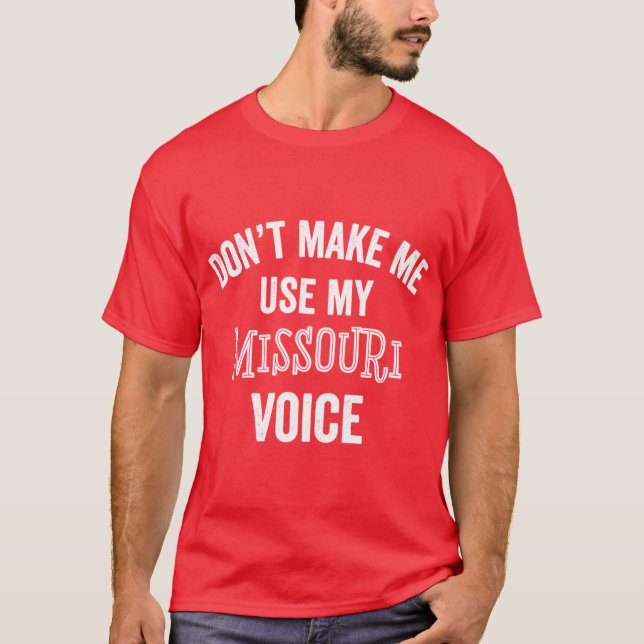 Funny Missouri Gift Kansas City St Louis Accent Vo T Shirt (Framsida)
