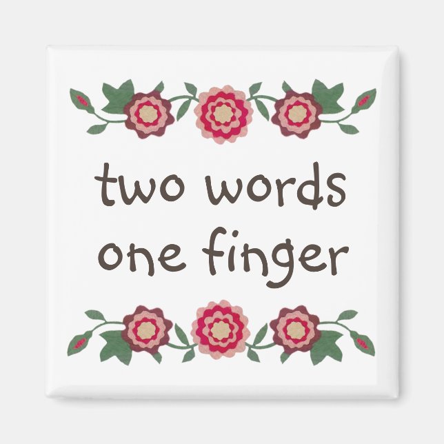 Funny Mitten Finger-citat Sarcasm Humor Cute Girly Magnet (Framsidan)