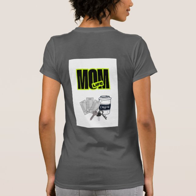 Funny Mom Life T-Shirt (Baksida)