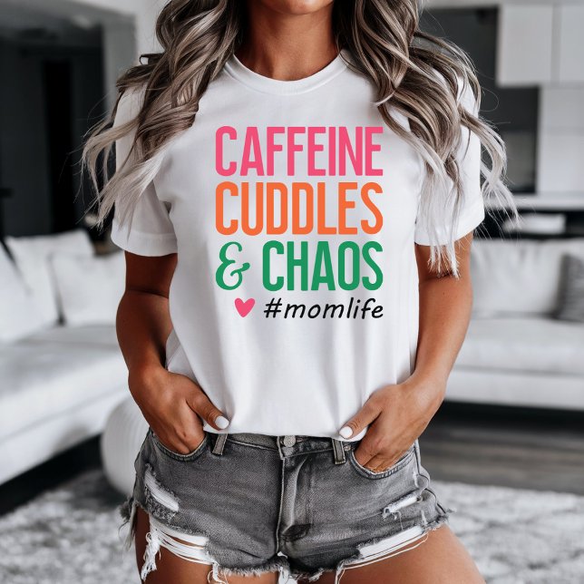Funny Mom Life T-shirt (Caffeine Cuddles & Chaos #momlife t-shirt)