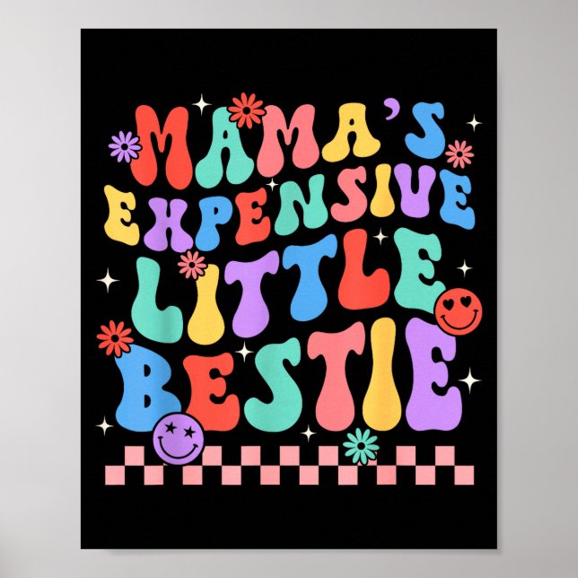 Funny Mom Mother Mama's Expensive Little Ie  Poster (Framsidan)