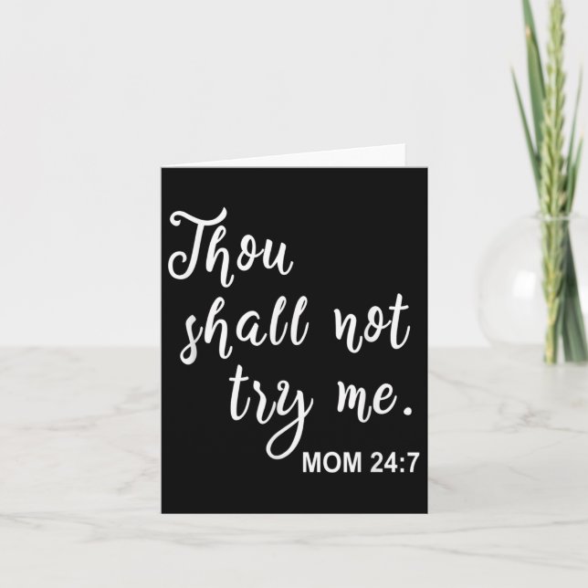 Funny Mom Quote Thou Shall Not Try Me Mother's Day Kort (Framsida)