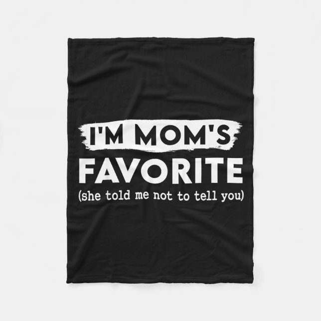 Funny Mom’s Favorite Quote For Son Or Daughter  Fleecefilt (Framsidan)