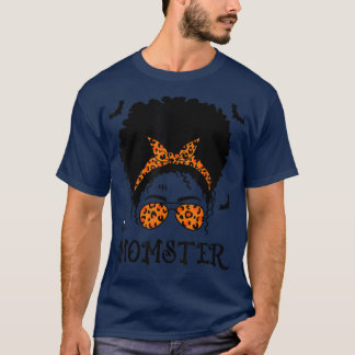 Funny Momster For Mom Halloween Costume Messi Bun T Shirt