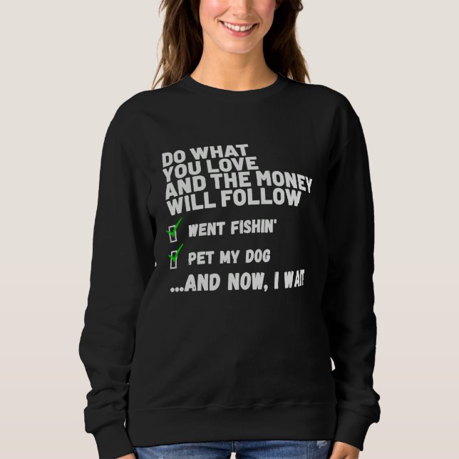 Funny Money Will Follow Christian Prayed Went Fish T Shirt (Framsida)