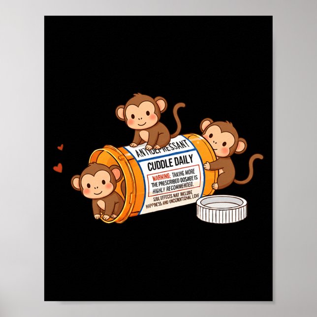 Funny Monkey Anti Depressant Zoo Boys Girls Kids P Poster (Framsidan)