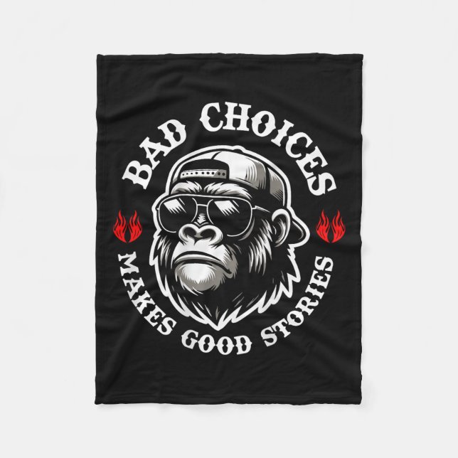 Funny Monkey Bad Choices Gör Bra-artiklar (på Bac Fleecefilt (Framsidan)