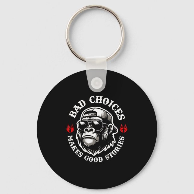 Funny Monkey Bad Choices Gör Bra-artiklar (på Bac Nyckelring (Framsida)