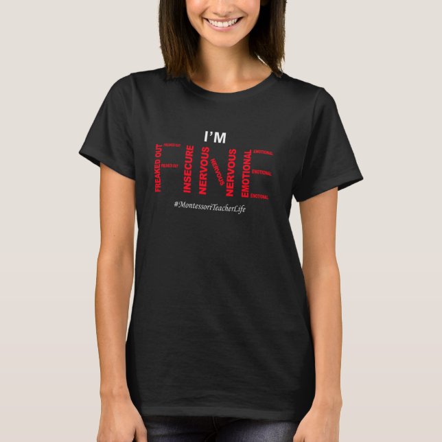 Funny Montessori Teacher I är bra Humor Joke sayi T Shirt (Framsida)
