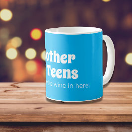 Funny Mor i Tonåringar Bright Blue Coffee Mugg
