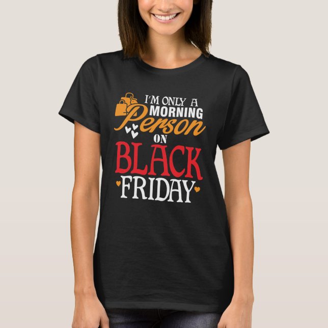 Funny Morgon Person Black Fredag T Shirt (Framsida)