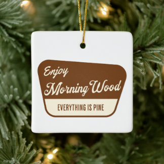 Funny Morning Wood Everything is Pine Julgransprydnad Keramik