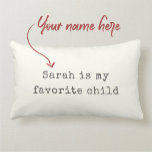 Funny Mors dag Favorite Child Modern Humor Lumbarkudde<br><div class="desc">Lönsam kudde för Mors dag ELLER Fars dag,  ge dina föräldrar den här roligten chic modernt elfenben och vintage för kol,  dekorativ kudde som läser " ...  är mitt favoritbarn ". Särskilt roligt för ensambarn:)</div>