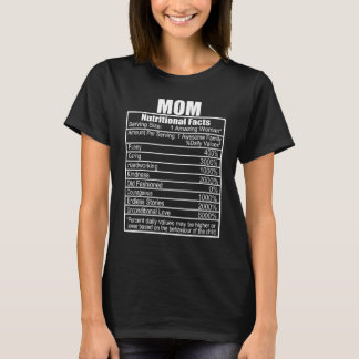 Funny Mors dag Nutrition Facts Mamma Nutritional T Shirt