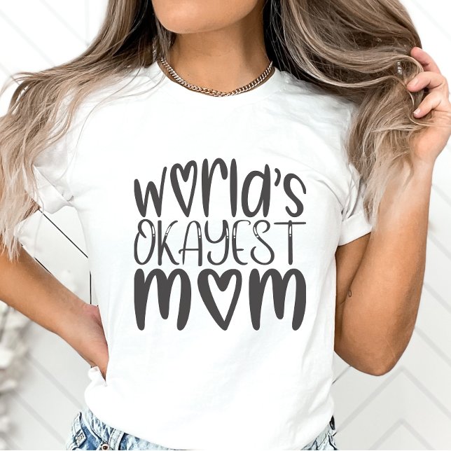 Funny Mors dag Shirt, World's Okayest Mamma T Shirt (Skapare uppladdad)